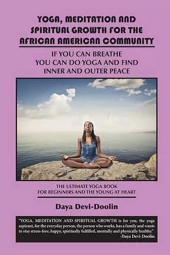 Yoga, Meditation and Spiritual Growth for the African American Community cover