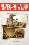 British Capitalism and British Slavery cover