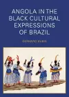 Angola in the Black Cultural Expressions of Brazil cover