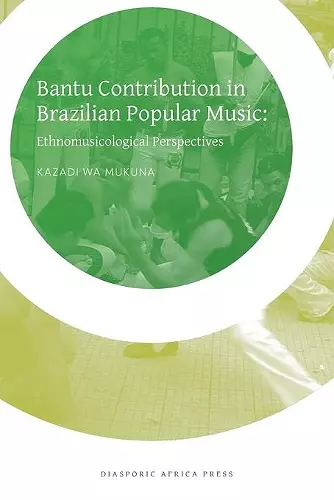 Bantu Contribution in Brazilian Popular Music cover