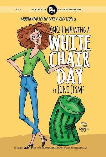 OMG! I'm Having a White Chair Day cover