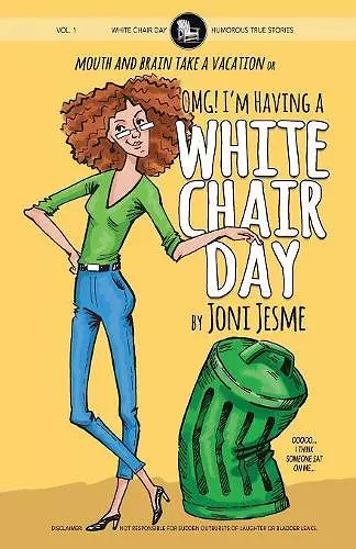 OMG! I'm Having a White Chair Day cover