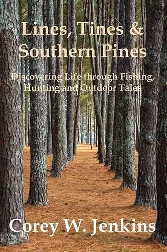 Lines, Tines & Southern Pines cover