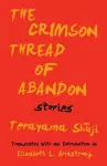 The Crimson Thread of Abandon Stories cover