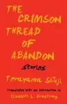 The Crimson Thread of Abandon Stories cover