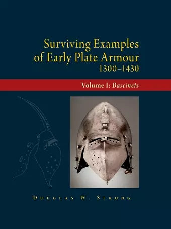 Surviving Examples of Early Plate Armour (1300-1430) cover