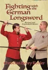 Fighting with the German Longsword cover