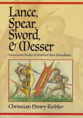 Lance, Spear, Sword, and Messer cover