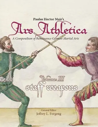Paulus Hector Mair's Ars Athletica Volume 3 cover