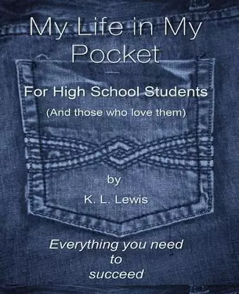 My LIfe in My Pocket for High School Students (and those who love them) cover