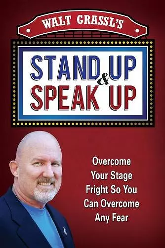 Walt Grassl's Stand Up & Speak Up cover