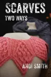 Scarves Two Ways cover