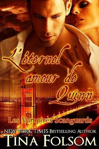 L'éternel amour de Quinn (Les Vampires Scanguards - Tome 6) cover
