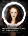 The Indispensable Guide to Lightroom CC cover