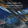 Max viaja a la estación espacial cover