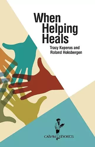 When Helping Heals cover