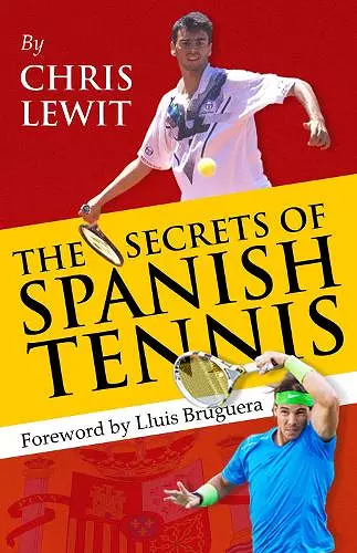 The Secrets of Spanish Tennis cover