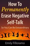 How to Permanently Erase Negative Self-Talk cover