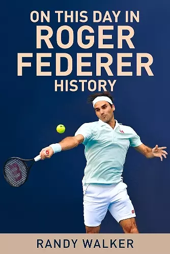 On This Day In Roger Federer History cover