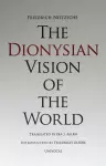 The Dionysian Vision of the World cover