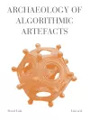 Archaeology of Algorithmic Artefacts cover
