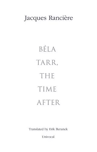 Béla Tarr, the Time After cover