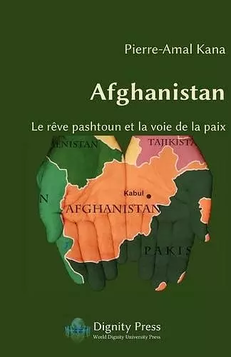 Afghanistan - Le Reve Pashtoun Et La Voie de la Paix cover