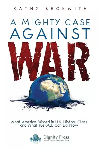 A Mighty Case Against War cover