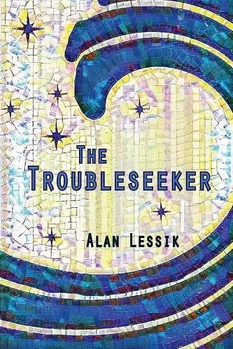 The Troubleseeker cover