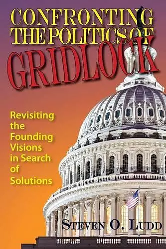 Confronting the Politics of Gridlock cover