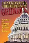 Confronting the Politics of Gridlock cover