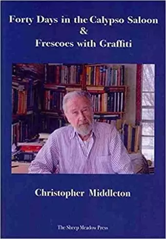 Forty Days in the Calypso Saloon & Frescoes with Graffiti cover