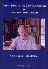 Forty Days in the Calypso Saloon & Frescoes with Graffiti cover