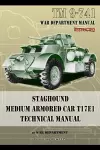 TM 9-741 Staghound Medium Armored Car T17E1 Technical Manual cover