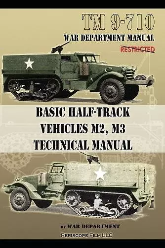 Basic Half-Track Vehicles M2, M3 Technical Manual cover