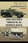 Basic Half-Track Vehicles M2, M3 Technical Manual cover