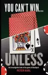 You Can't Win...Unless an Investigative Look at the Game of Blackjack cover