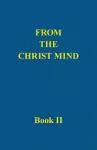 From the Christ Mind, Book II cover