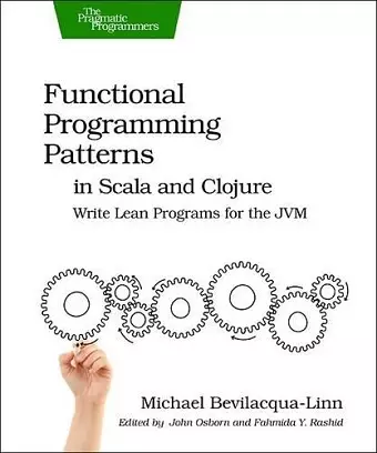 Functional Programming Patterns in Scala and Clojure cover