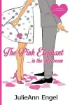 The Pink Elephant in the Bedroom cover
