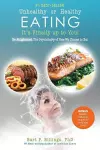 Unhealthy or Healthy EATING It's Finally Up To You! cover