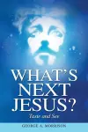 What's Next Jesus? cover