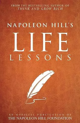 Napoleon Hill's Life Lessons cover