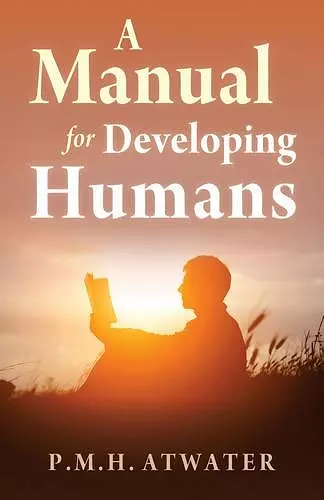 A Manual for Developing Humans cover
