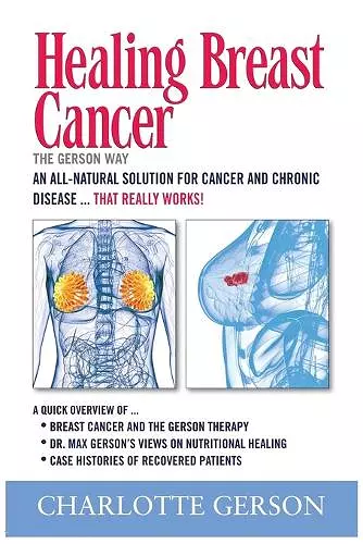 Healing Breast Cancer - The Gerson Way cover