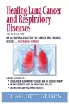 Healing Lung Cancer and Respiratory Diseases cover