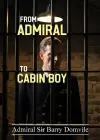 From Admiral To Cabin Boy cover
