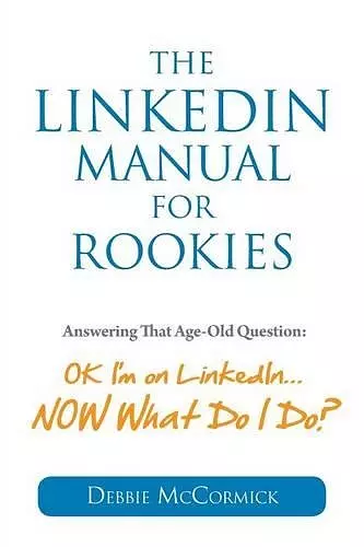 The LinkedIn Manual for Rookies cover