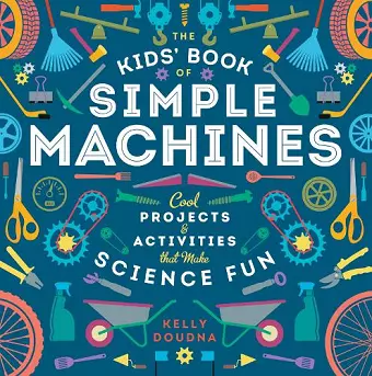 The Kids' Book of Simple Machines cover