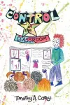 Control in the Classroom; An Adventure in Learning and Achievement cover